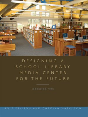 cover image of Designing a School Library Media Center for the Future